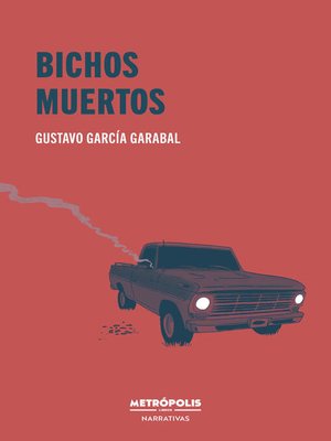 cover image of Bichos muertos